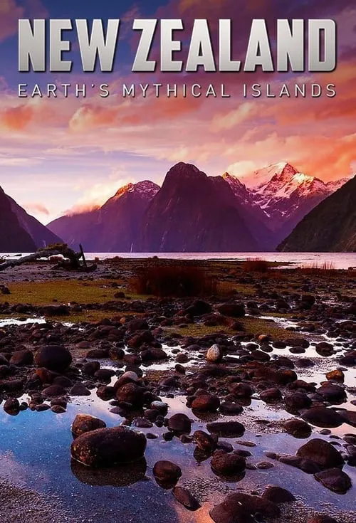 New Zealand: Earth's Mythical Islands (movie)