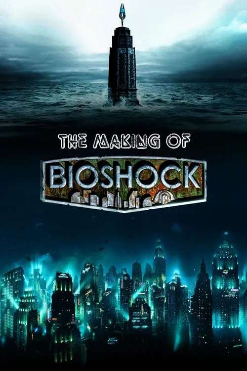 The Making of Bioshock (movie)