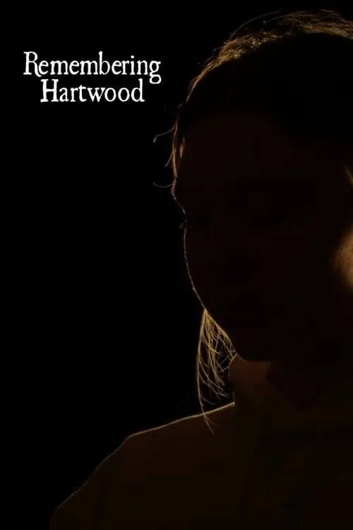 Remembering Hartwood (movie)