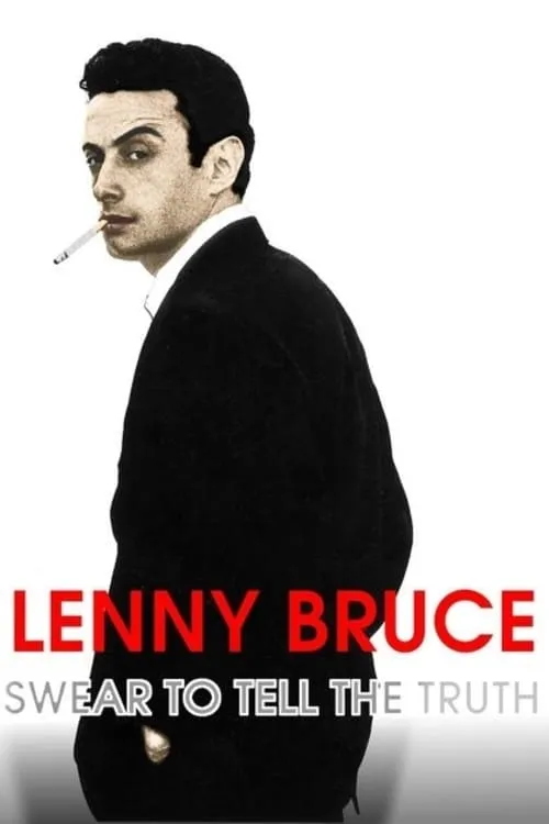 Lenny Bruce: Swear to Tell the Truth (movie)