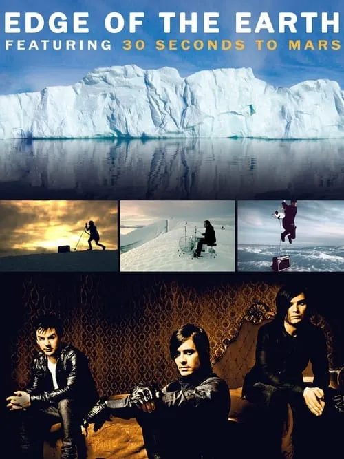 Edge of the Earth featuring 30 Seconds To Mars (movie)