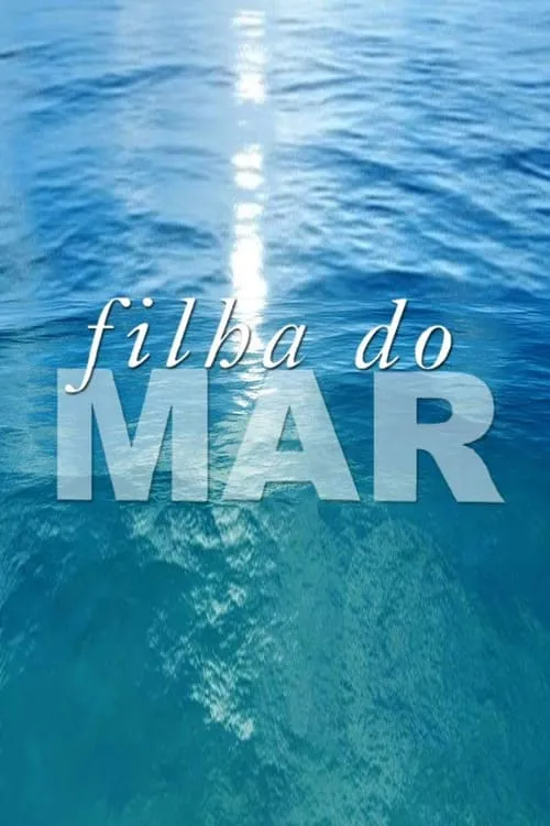 Filha do Mar (сериал)