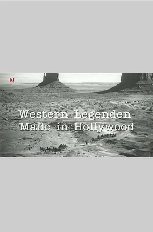 Western Legenden - Made in Hollywood (фильм)