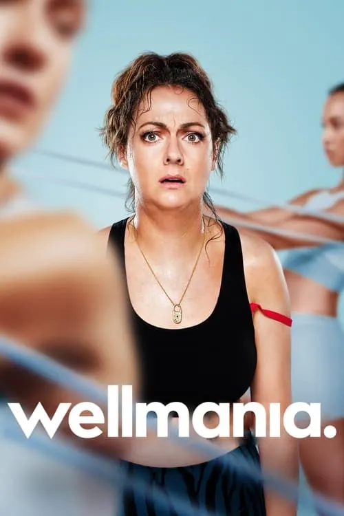 Wellmania (сериал)