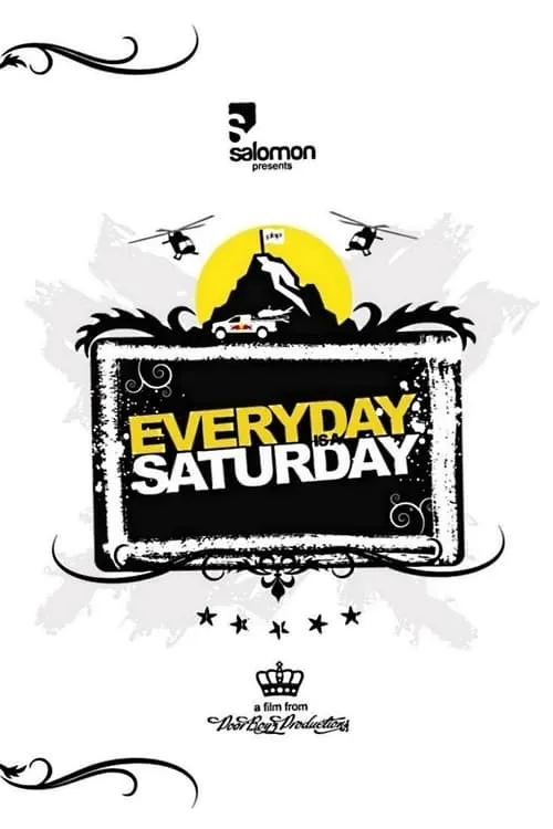 Everyday Is a Saturday (movie)