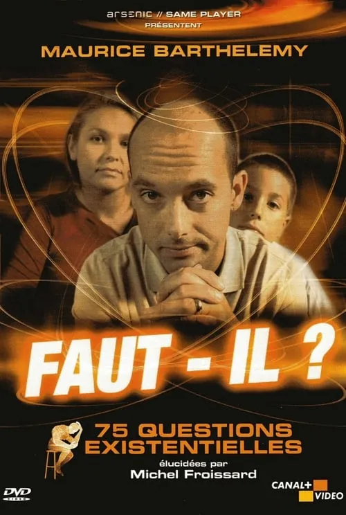 Faut-il ? 75 Questions Existentielles (movie)