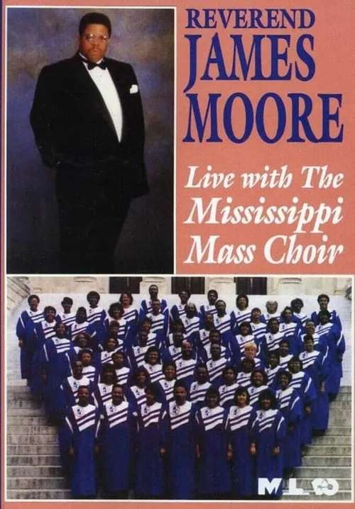 Reverend James Moore: Live with the Mississippi Mass Choir (movie)