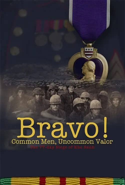 Bravo! Common Men, Uncommon Valor (movie)