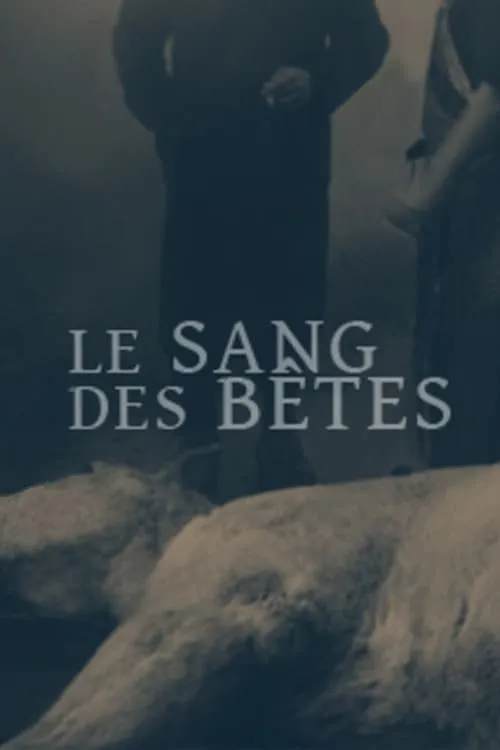 Le sang des bêtes (фильм)