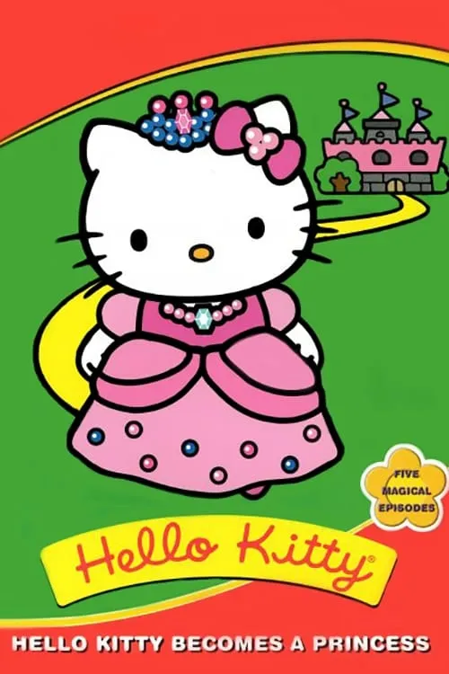 Hello Kitty Becomes A Princess (movie)