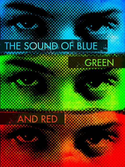 The Sound of Blue, Green and Red (movie)