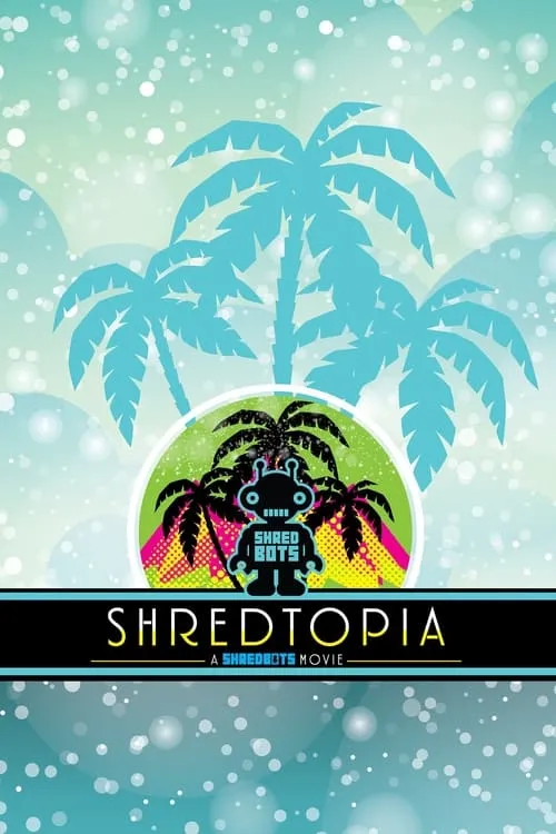 Shredtopia (movie)