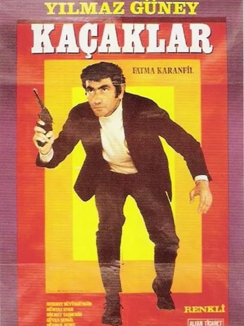 Kaçaklar (movie)