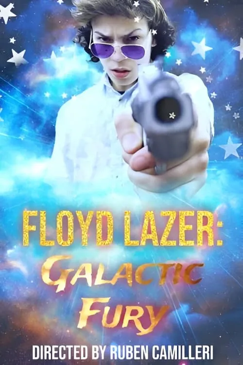 Floyd Lazer: Galactic Fury (фильм)