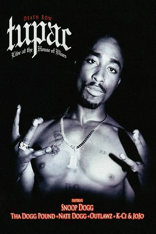 Tupac | Live at the House of Blues (movie)