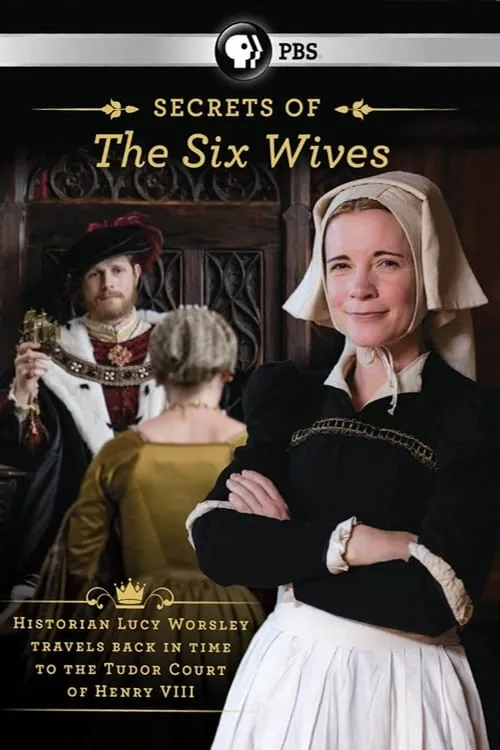 Six Wives with Lucy Worsley (series)