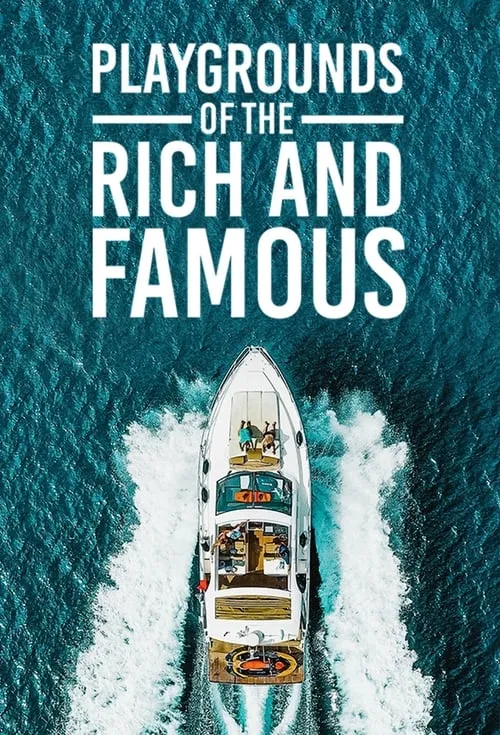 Playgrounds of the Rich and Famous (series)