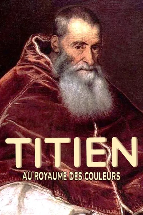 Titien : au royaume des couleurs (фильм)