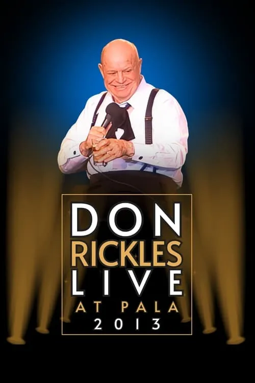 Don Rickles Live in Pala 2013 (movie)