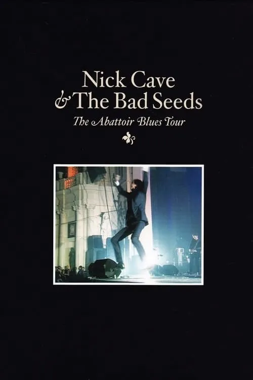 Nick Cave & The Bad Seeds: The Abattoir Blues Tour (фильм)