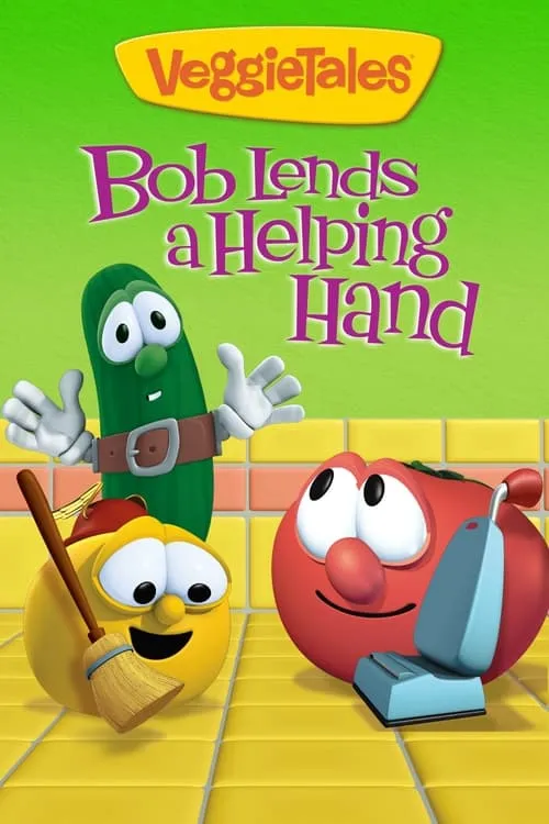 VeggieTales: Bob Lends a Helping Hand (фильм)