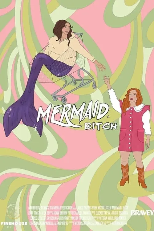 Mermaid, Bitch (movie)