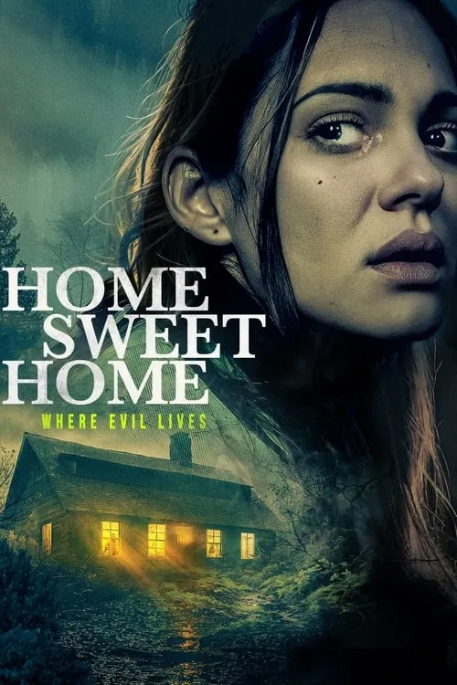 Home Sweet Home - Where Evil Lives (movie)