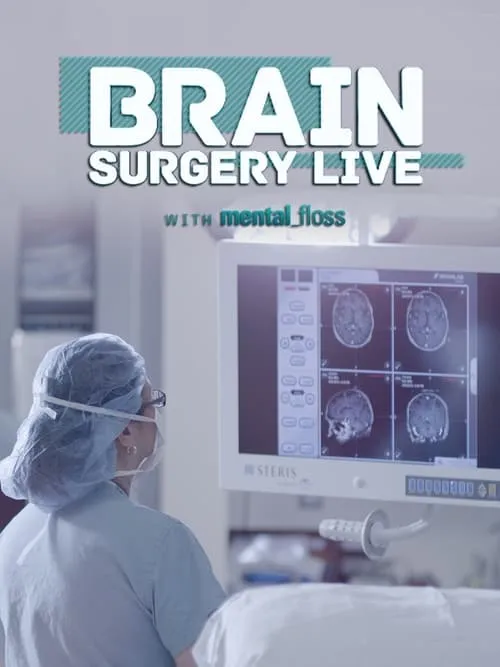 Brain Surgery Live with Mental Floss (фильм)