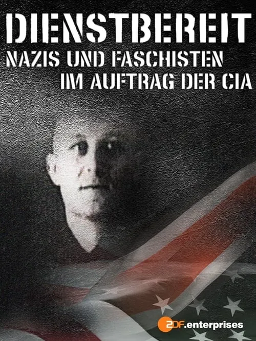 Dienstbereit - Nazis und Faschisten im Auftrag der CIA (фильм)