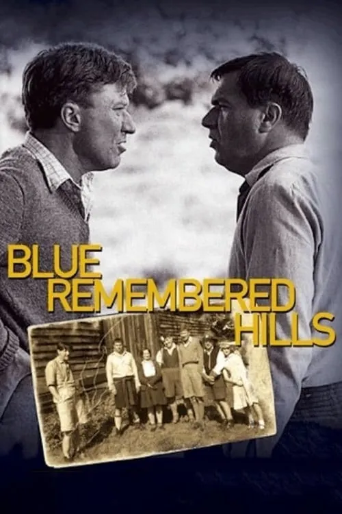 Blue Remembered Hills (movie)