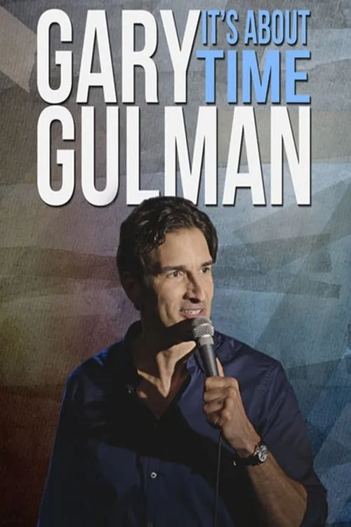 Gary Gulman: It's About Time (фильм)