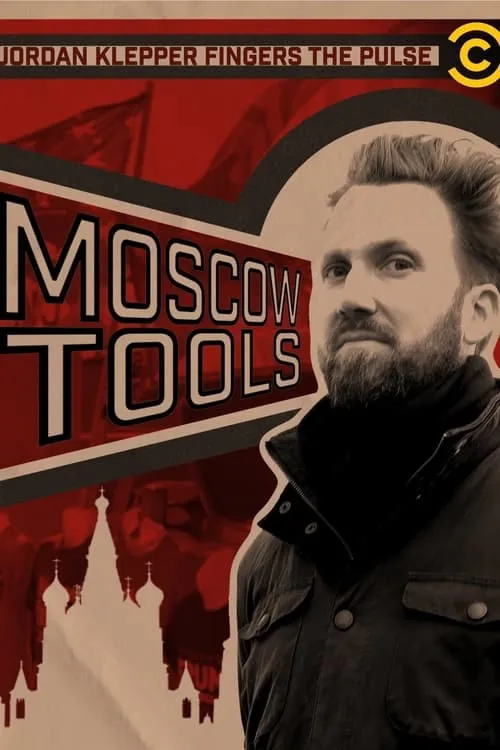 Jordan Klepper Fingers the Pulse: Moscow Tools (movie)