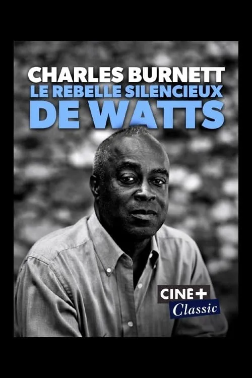 Charles Burnett : Le rebelle silencieux de Watts (фильм)