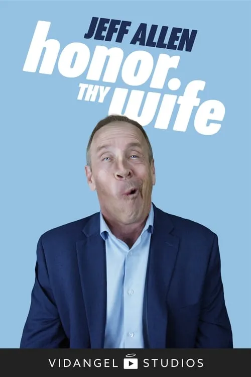 Jeff Allen: Honor Thy Wife (movie)