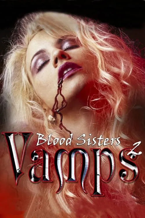 Vamps 2: Blood Sisters (movie)