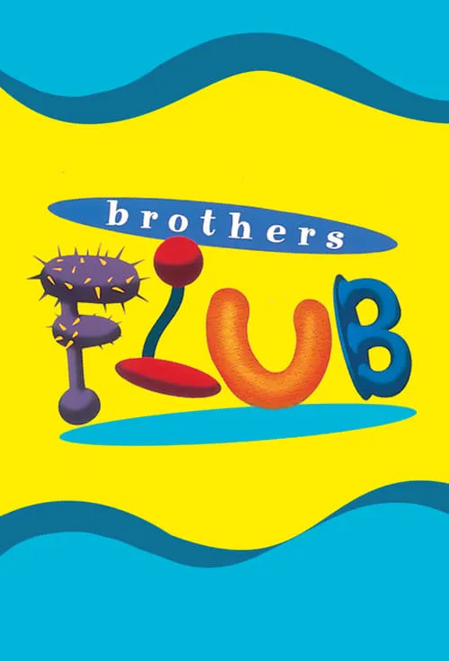 The Brothers Flub (сериал)