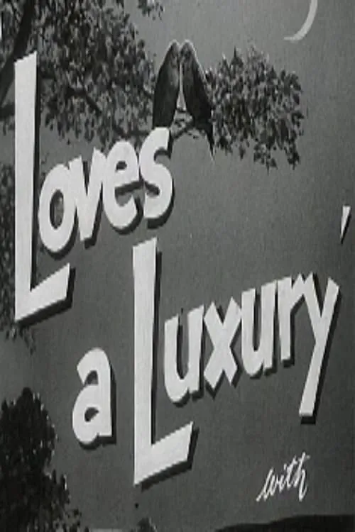 Love's a Luxury (movie)