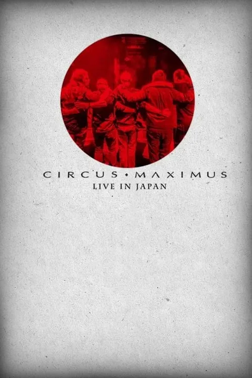 Circus Maximus: Live in Japan (movie)