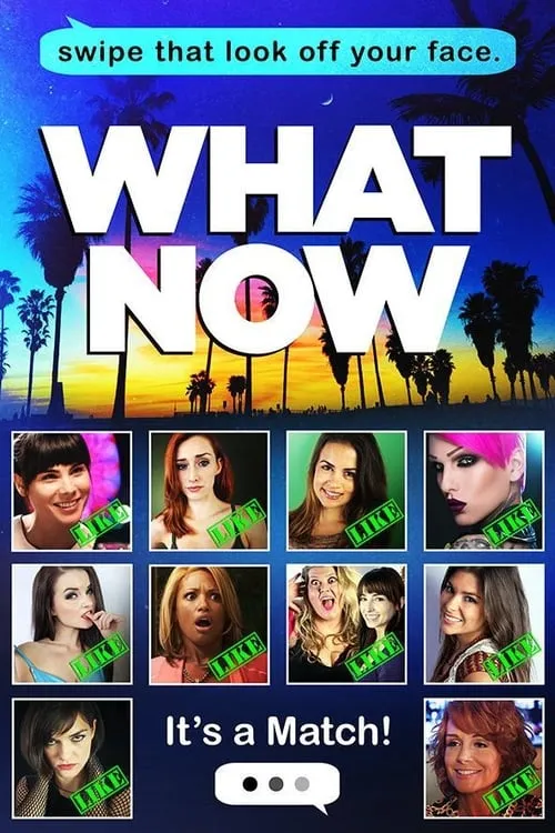 What Now (movie)