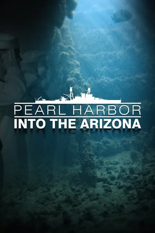 Pearl Harbor: Into The Arizona (movie)