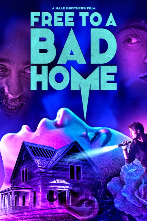 Free to a Bad Home (movie)