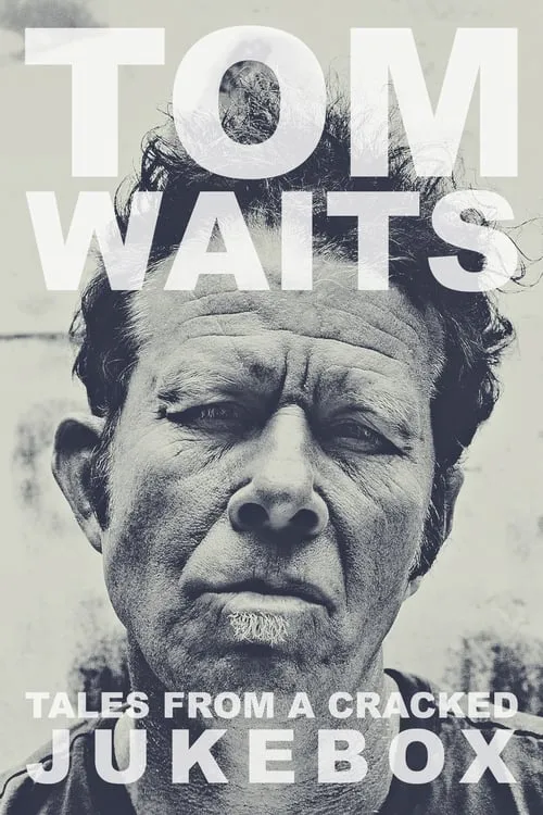 Tom Waits: Tales from a Cracked Jukebox (movie)