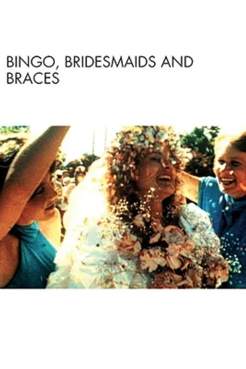 Bingo, Bridesmaids & Braces (movie)