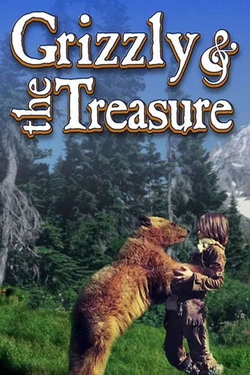 The Grizzly and the Treasure (фильм)