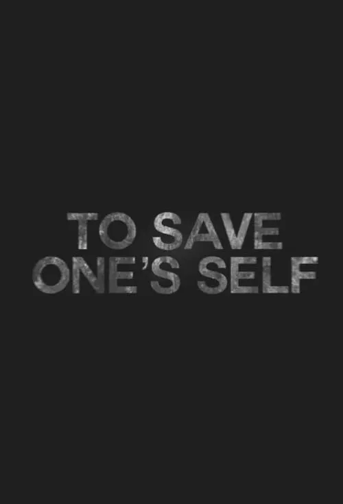 To Save One's Self (фильм)