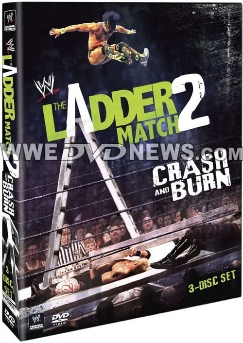 WWE: The Ladder Match 2 - Crash and Burn (фильм)