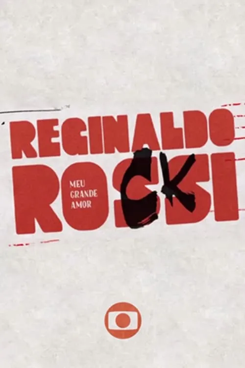 Reginaldo Rossi: Meu Grande Amor