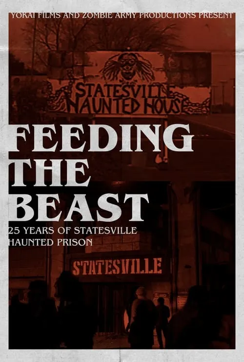 Feeding the Beast: 25 Years of Statesville Haunted Prison (movie)