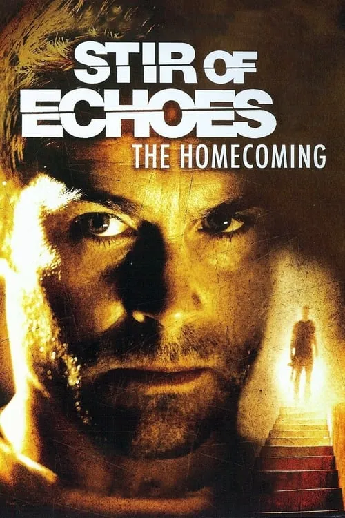 Stir of Echoes: The Homecoming (movie)