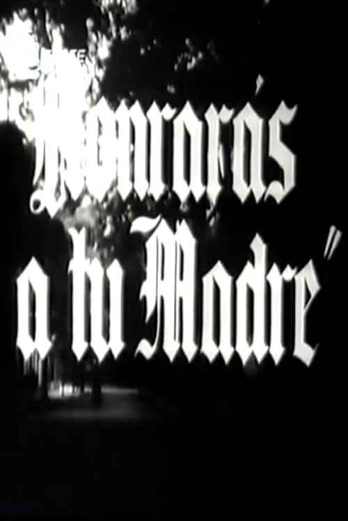 Honrarás a tu madre (movie)